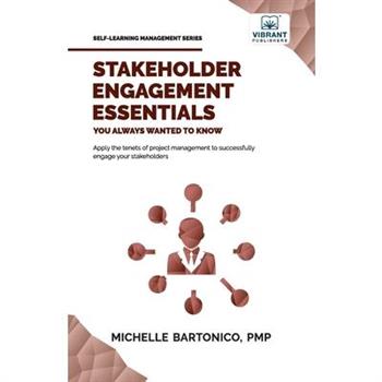 Stakeholder Engagement Essentials You Always Wanted To Know