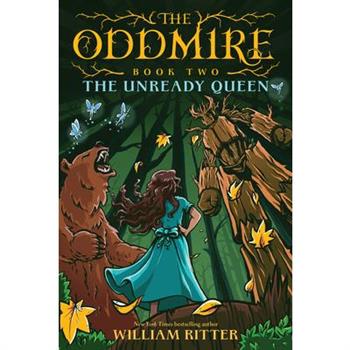 The Oddmire, Book 2: The Unready Queen