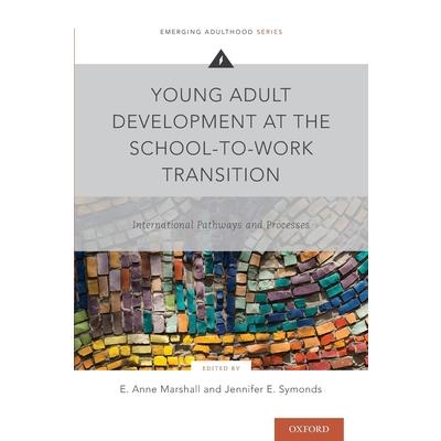 Young Adult Development at the School-To-Work Transition