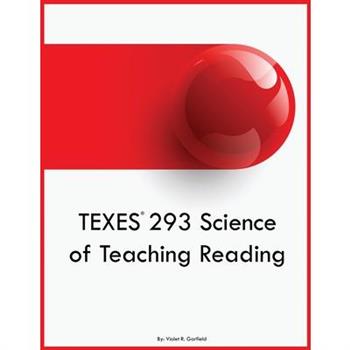 TEXES 293 Science of Teaching Reading