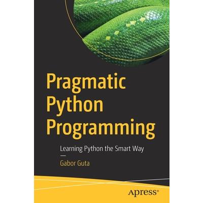 Pragmatic Python Programming