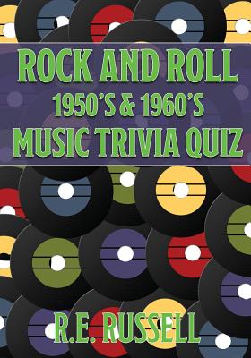 Rock and Roll 1950’s & 1960’s Music Trivia Quiz