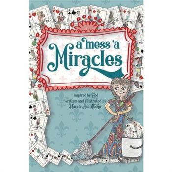 A Mess 'a Miracles