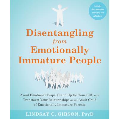 Disentangling from Emotionally Immature People