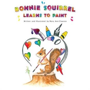 Bonnie Squirrel Learns To Paint