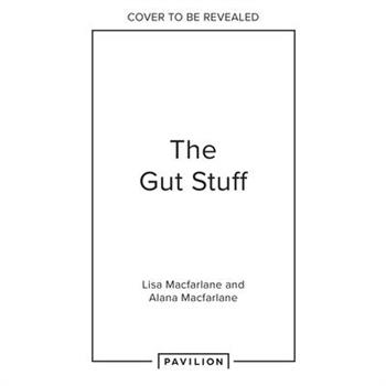 The Gut Stuff