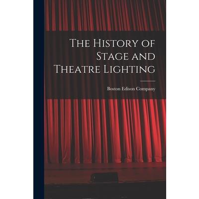 The History of Stage and Theatre Lighting