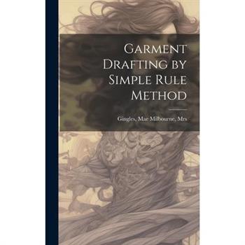 Garment Drafting by Simple Rule Method