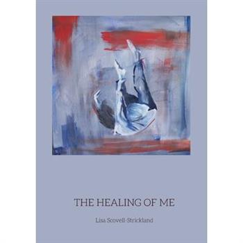 The Healing of Me