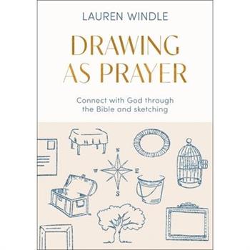 Drawing as Prayer