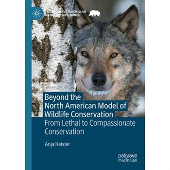 Beyond the North American Model of Wildlife Conservation