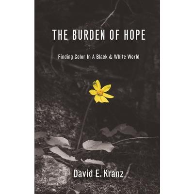 The Burden of Hope
