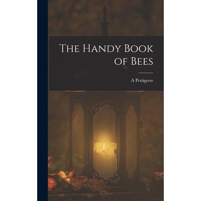 The Handy Book of Bees