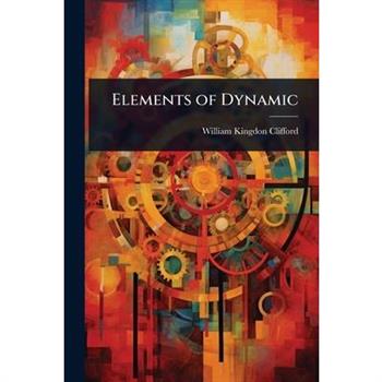 Elements of Dynamic