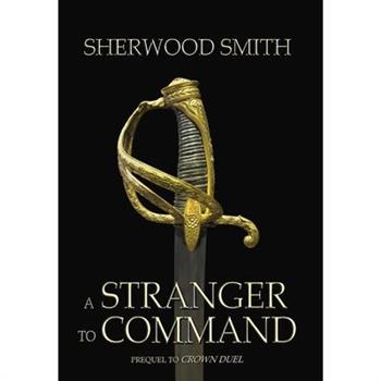 A Stranger to Command