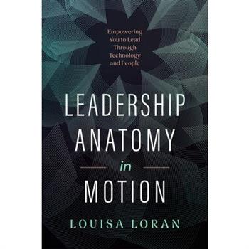 Leadership Anatomy in Motion