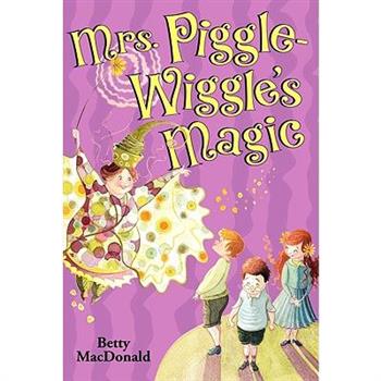 Mrs. Piggle-Wiggle's Magic