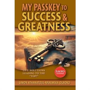 My Passkey to Success & Greatness