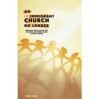 An Immigrant Church No Longer