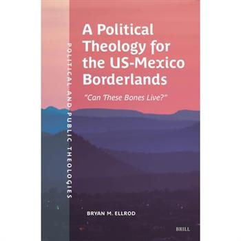 A Political Theology for the Us-Mexico Borderlands