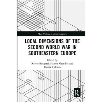 Local Dimensions of the Second World War in Southeastern Europe