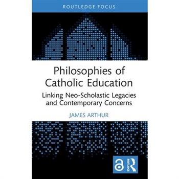 Philosophies of Catholic Education