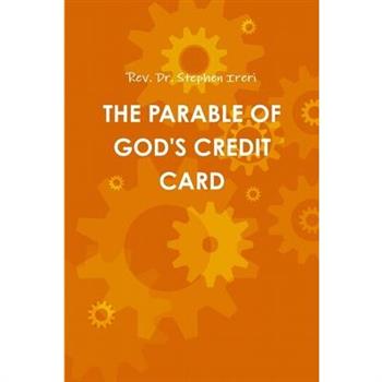 The Parable of God’s Credit Card