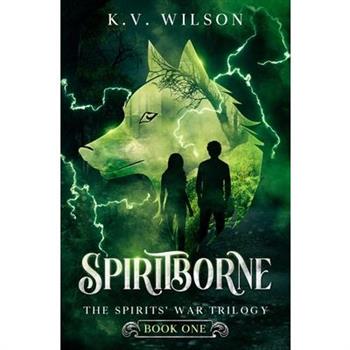 Spiritborne (Book One of the Spirits’ War Trilogy)