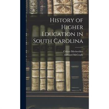 History of Higher Education in South Carolina