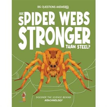 Are Spider Webs Stronger Than Steel?