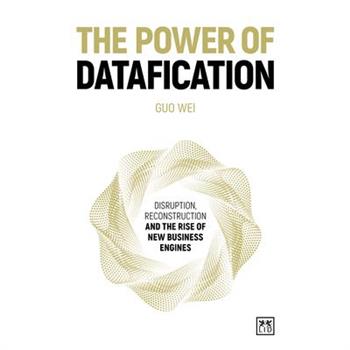 The Power of Datafication