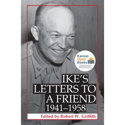 Ike’s Letters to a Friend, 1941-1958