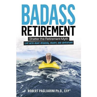 Badass Retirement