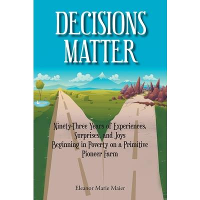 Decisions Matter