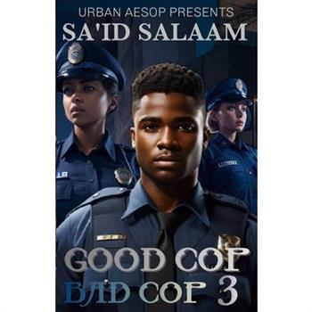 Good Cop, Bad Cop 3