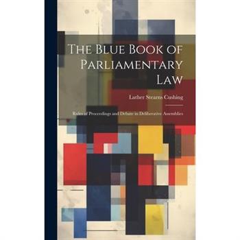 The Blue Book of Parliamentary Law