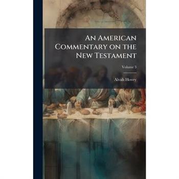 An American Commentary on the New Testament