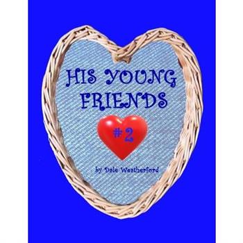 His Young Friends #2