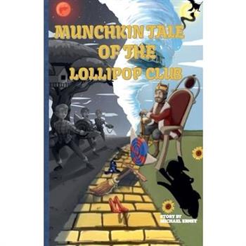 Munchkin's Tale of The Lollipop Club