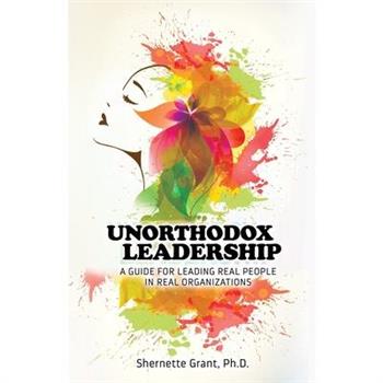 Unorthodox Leadership