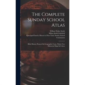 The Complete Sunday School Atlas