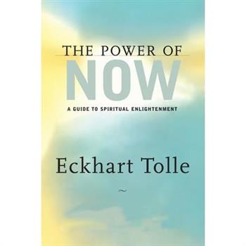 The Power of Now: A Guide to Spiritual Enlightenment