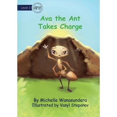 Ava the Ant Takes Charge