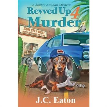 Revved Up 4 Murder