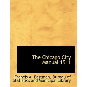 The Chicago City Manual 1911