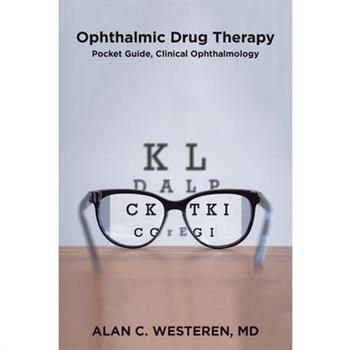 Ophthalmic Drug Therapy Pocket Guide, Clinical Ophthalmology