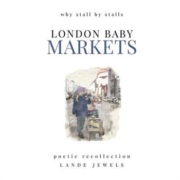 LONDON BABY Markets