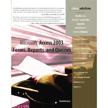 Microsoft Access 2003 Forms, Reports, and Queries