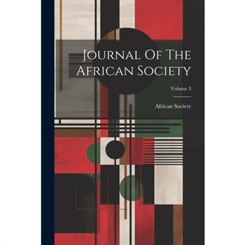 Journal Of The African Society; Volume 3