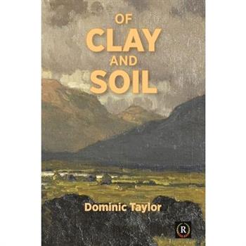 Of Clay and Soil